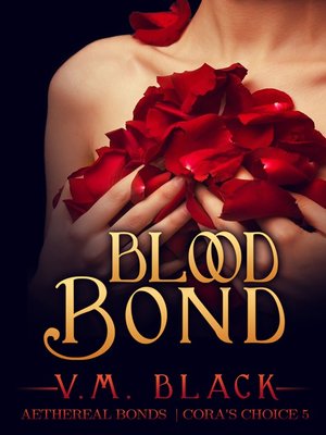 cover image of Blood Bond (Cora's Choice #5)